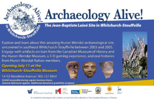 Half Page ad - Exhibit: Archaeology Alive! The Jean-Baptiste Lainé site in Whitchurch-Stouffville